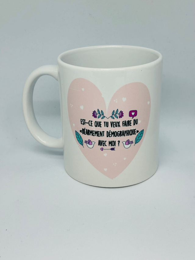 Mug Est-ce que tu veux faire du réarmement démographique avec moi ?