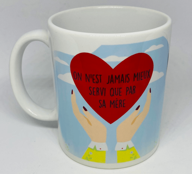 Mug On n'est jamais mieux servi que par sa mère