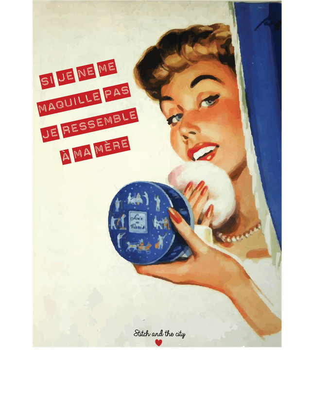 Affiche Si je ne me maquille pas, je ressemble à ma mère
