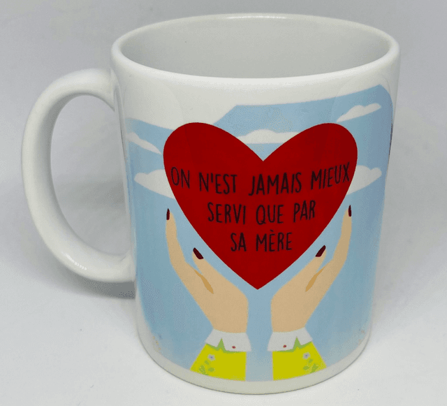 Mug On n&#039;est jamais mieux servi que par sa mère