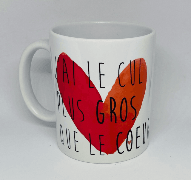 Mug J&#039;ai le cul plus gros que le coeur