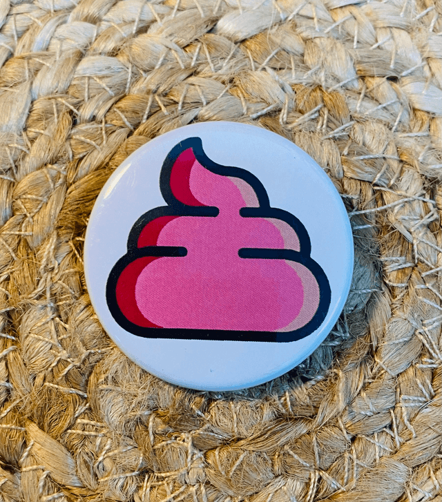 Badge &quot;pour les meufs&quot; Caca rose