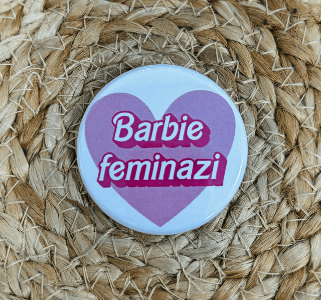Badge Barbie feminazi