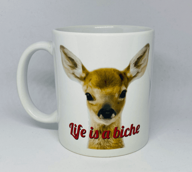 Mug Life is a biche