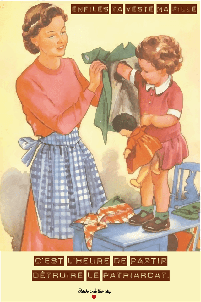 Carte Enfile ta veste ma fille, c&#039;est l&#039;heure de partir détruire le patriarcat